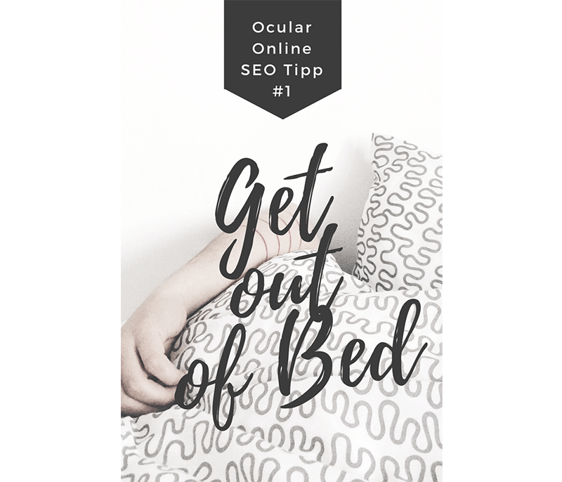 get out of bed SEO Tipps von Ocular Online